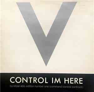 Nitzer Ebb - Control Im Here Edition Number One (Command Control Confront)
