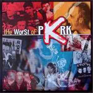 PKRK - The Worst Of PKRK