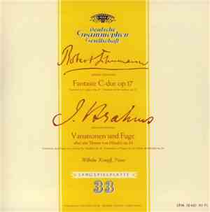 Robert Schumann, J. Brahms, Wilhelm Kempff - Fantasie C-Dur Op. 17 / Variat ...
