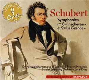 Schubert - Symphonies Nos 8 «Inachevée» Et 9 «La Grande»