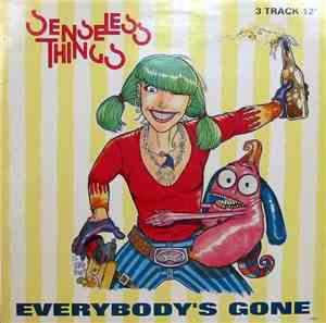 Senseless Things - Everybody's Gone