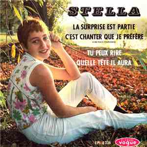 Stella - La Surprise Est Partie / C’est Chanter Que Je Préfère (A Me Piace ...
