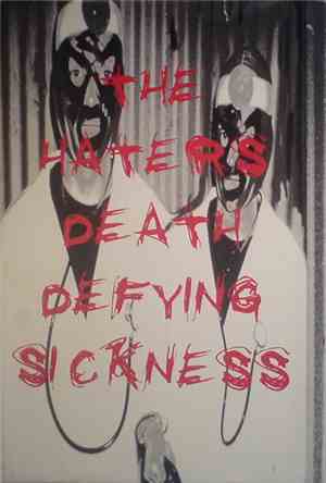The Haters - Death-Defying Sickness