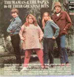 The Mamas & The Papas - 16 Of Their Greatest Hits