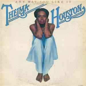 Thelma Houston - Any Way You Like It
