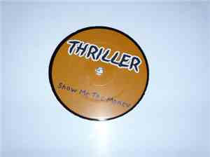 Thriller  - Show Me The Money