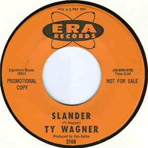 Ty Wagner - Slander / I Think I Found Love