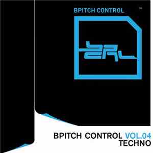 Various - Bpitch Control Vol. 04 - Techno