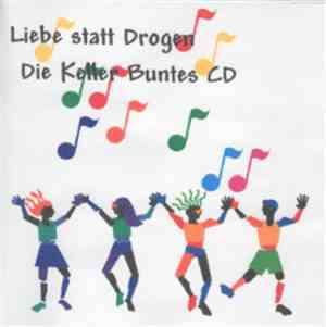 Various - Liebe Statt Drogen - Die Keller Buntes CD