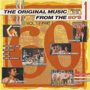 Various - The Original Music From The 60's Volume 1 Part 1