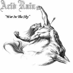 Acid Rain - War In The Sky