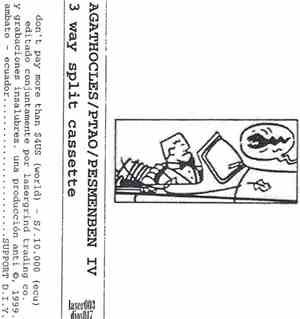 Agathocles / P.T.A.O. / Pesmenben IV - 3 Way Split Cassette