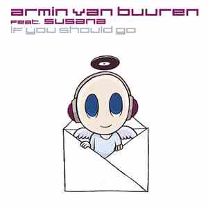 Armin van Buuren Feat. Susana - If You Should Go