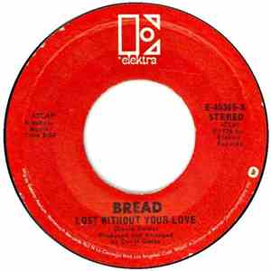 Bread - Lost Without Your Love