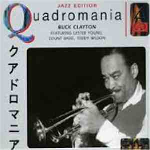 Buck Clayton Featuring Lester Young, Count Basie, Teddy Wilson - Buck Clayt ...