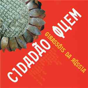 Cidadão Quem - Girassóis Da Rússia