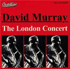 David Murray - The London Concert
