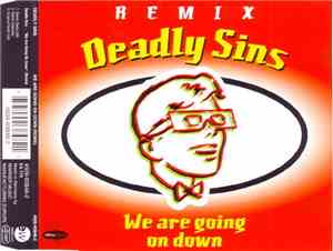 Deadly Sins - We Are Going On Down (Remix)