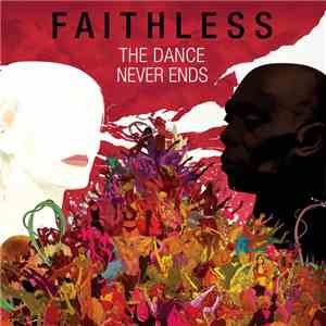 Faithless - The Dance Never Ends