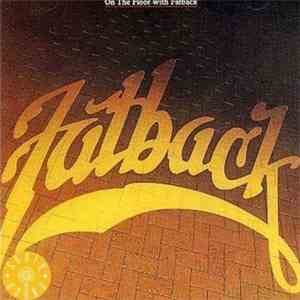 Fatback - On The Floor With Fatback