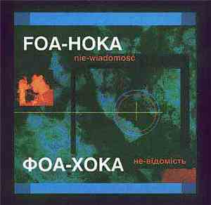 Foa Hoka - Nie-wiadomość