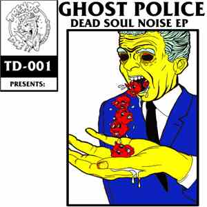 Ghost Police - Dead Soul Noise