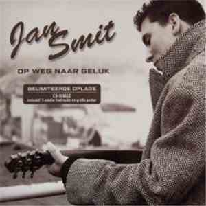 Jan Smit - Op Weg Naar Geluk