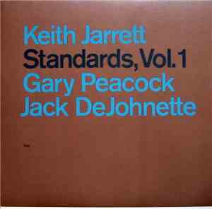 Keith Jarrett, Gary Peacock, Jack DeJohnette - Standards, Vol. 1