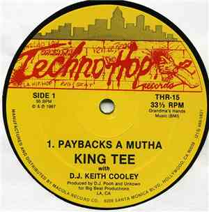 King Tee With D.J. Keith Cooley - Paybacks A Mutha