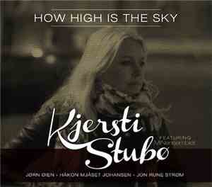 Kjersti Stubø Featuring MiNensemblet - How High Is The Sky