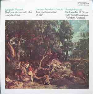 Leopold Mozart / Joseph Haydn • Johann Friedrich Fasch - Jagdsinfonien • Tr ...