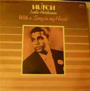 Leslie Hutchinson  - With A Song In My Heart