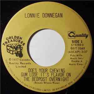 Lonnie Donegan - Does Your Chewing Gum Lose Its Flavor (On The Bedpost Over ...