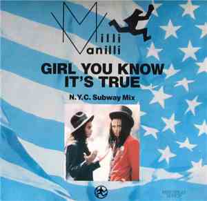 Milli Vanilli - Girl You Know It's True (N.Y.C. Subway Mix)