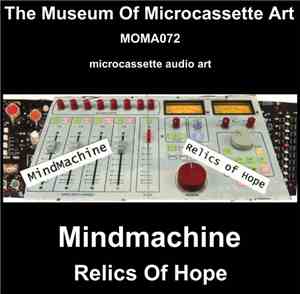 Mindmachine  - Relics Of Hope