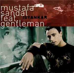 Mustafa Sandal Feat. Gentleman - Isyankar