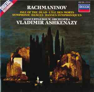 Rachmaninov - Concertgebouw Orchestra, Vladimir Ashkenazy - Isle Of The Dea ...