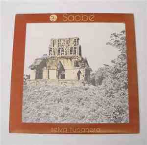 Sacbé - Selva Tucanera