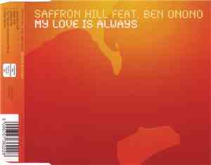 Saffron Hill Feat. Ben Onono - My Love Is Always