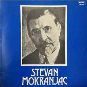 Stevan Mokranjac - Stevan Mokranjac