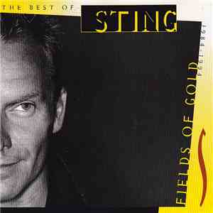 Sting - Fields Of Gold: The Best Of Sting 1984 - 1994