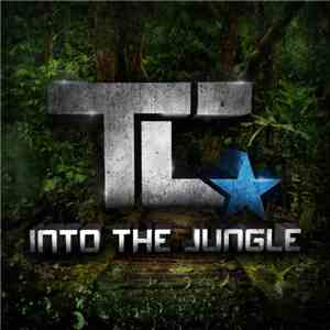 T.C.  - Into the Jungle / Deuces