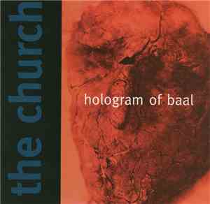 The Church - Hologram Of Baal