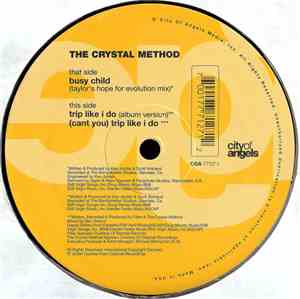 The Crystal Method - Trip Like I Do