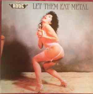 The Rods - Let Them Eat Metal