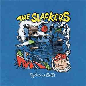 The Slackers - My Bed Is A Boat