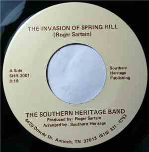 The Southern Heritage Band - The Invasion Of Spring Hill