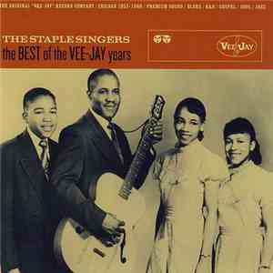 The Staple Singers - The Best Of The Vee-Jay Years