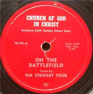The Stewart Four - On The Battlefield / Walking In Jesus Name
