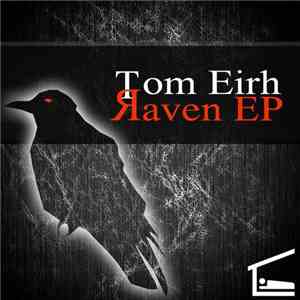 Tom Eirh - Raven EP